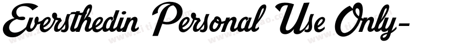 Eversthedin Personal Use Only字体转换